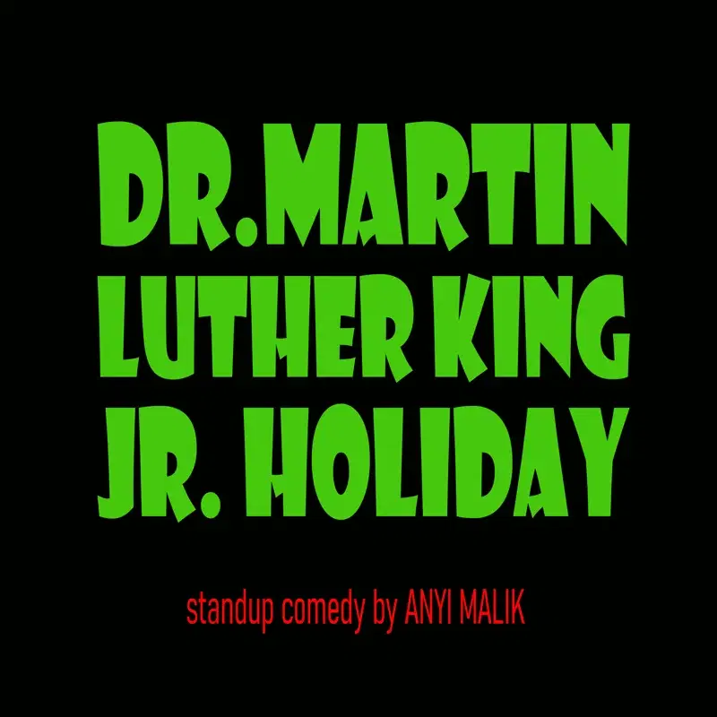 Dr. Martin Luther King Jr. Holiday
