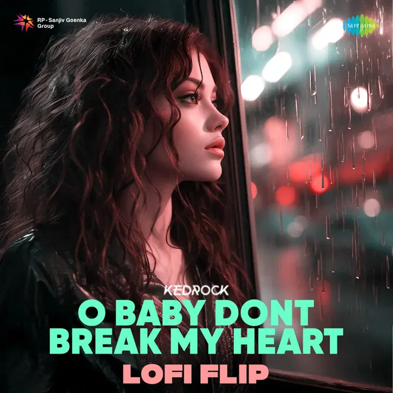O Baby Dont Break My Heart