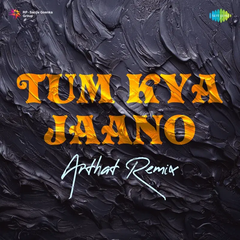 Tum Kya Jaano