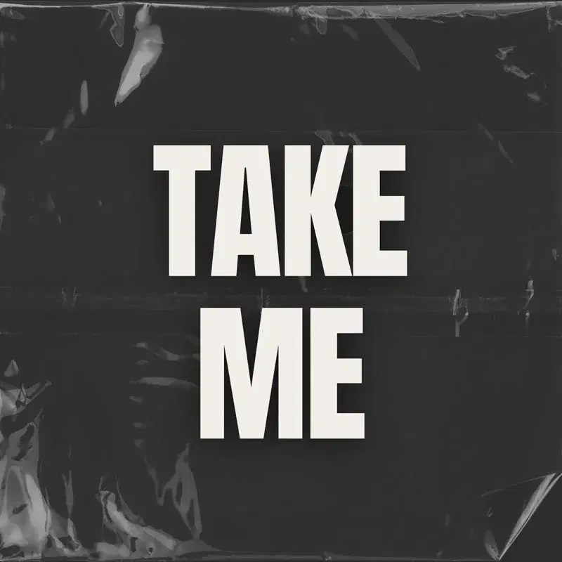 Take Me