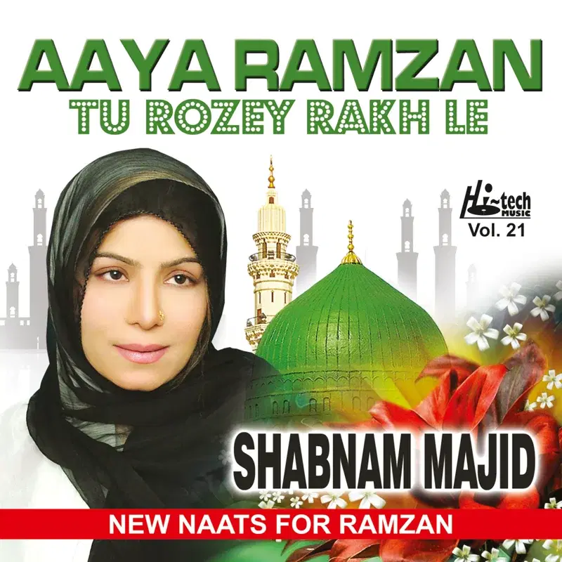 Aaya Ramzan Tu Rozey Rakh Le Vol. 21 - Islamic Naats For Ramadan