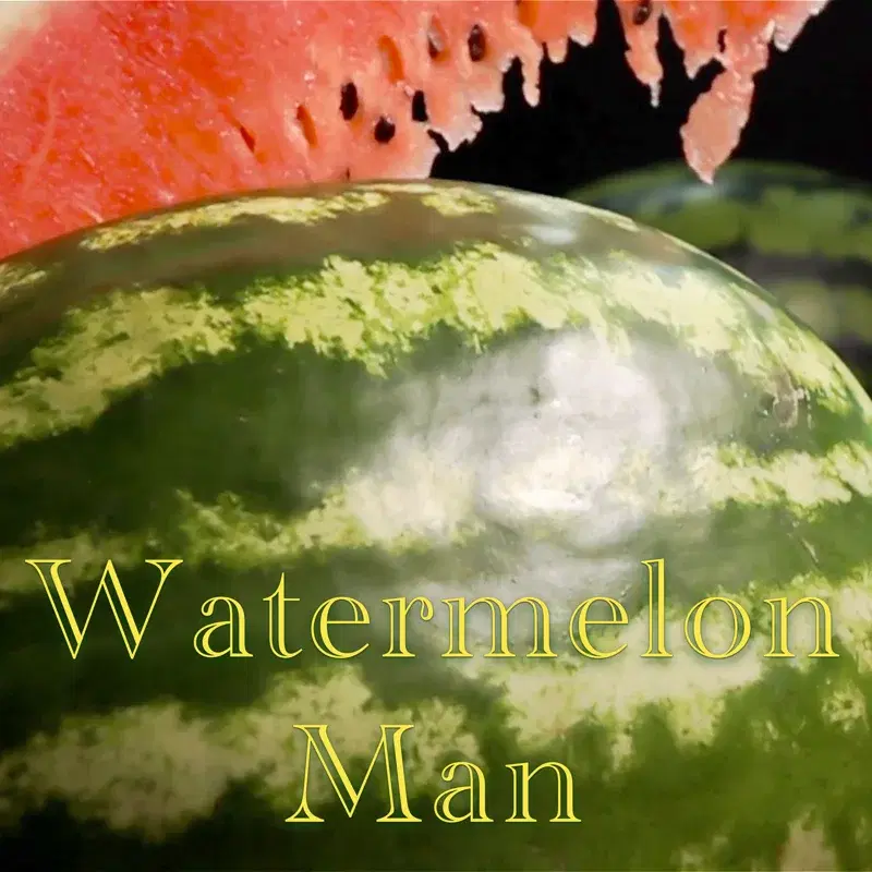 Watermelon Man