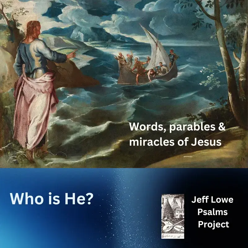 Who Is He? (Words, parables and miracles of Jesus)