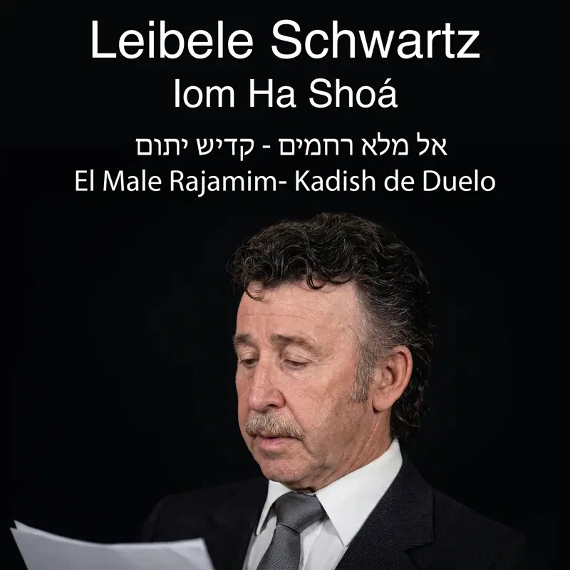 Iom Hashoá / El Male Rajamim (Kadish De Duelo)