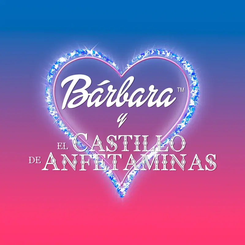 Bárbara y el castillo de anfetaminas
