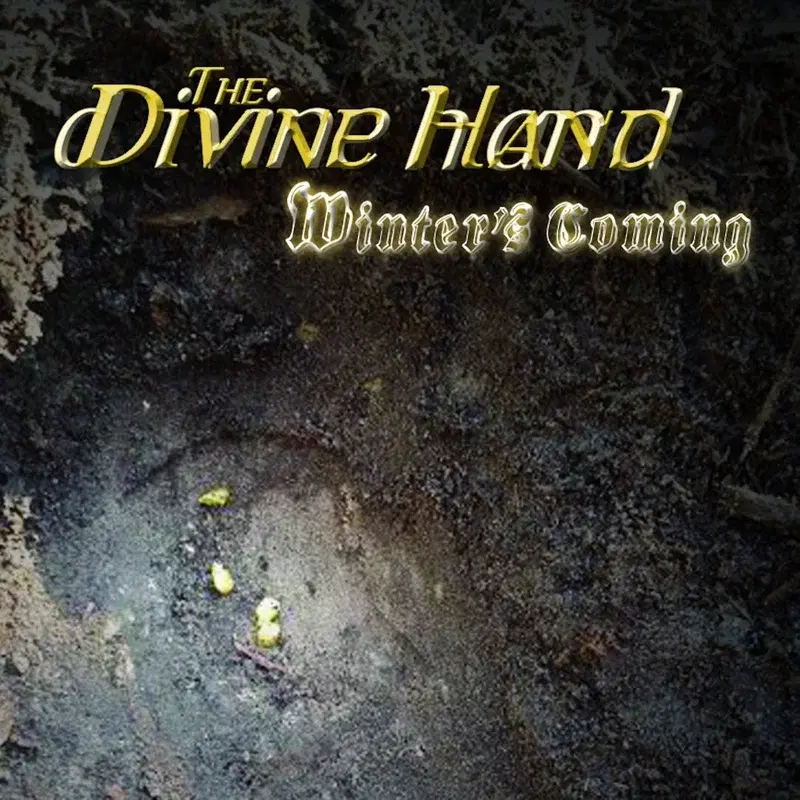 The Divine Hand (Winter's Coming)