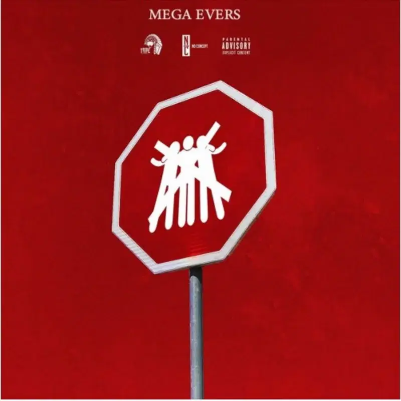 Mega Evers EP (N.H.T.M.F.) Not Here to Make Friends