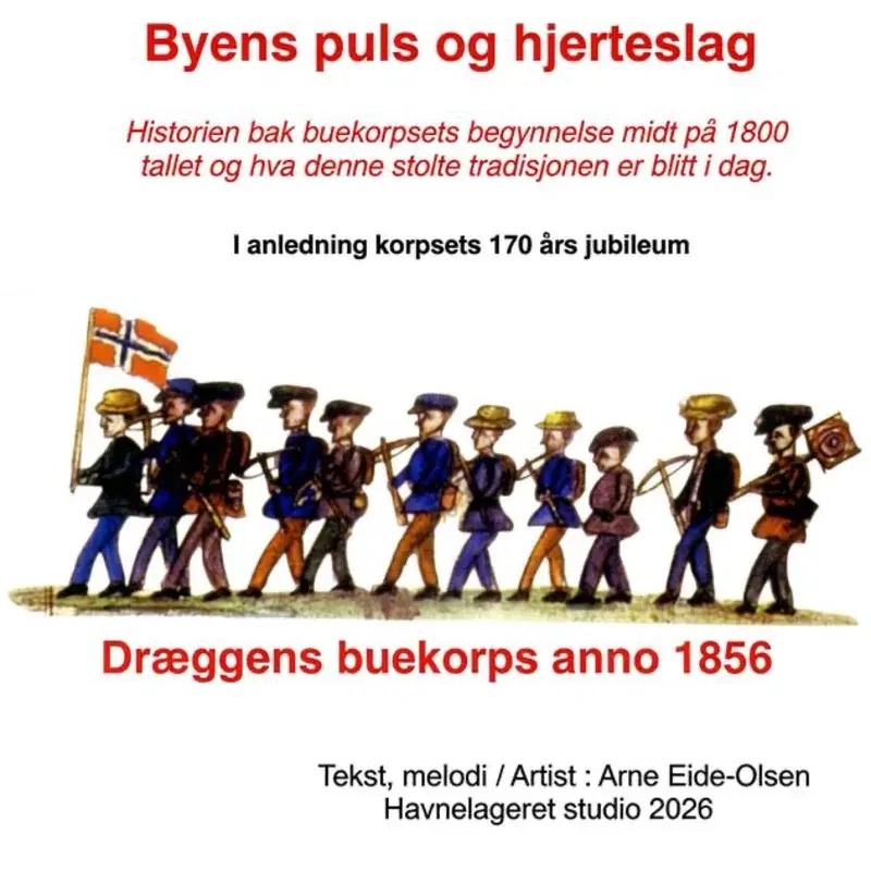 Byens puls og hjerteslag Dræggens buekorps anno 1856