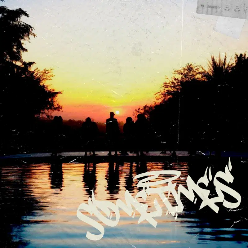 Sometimes