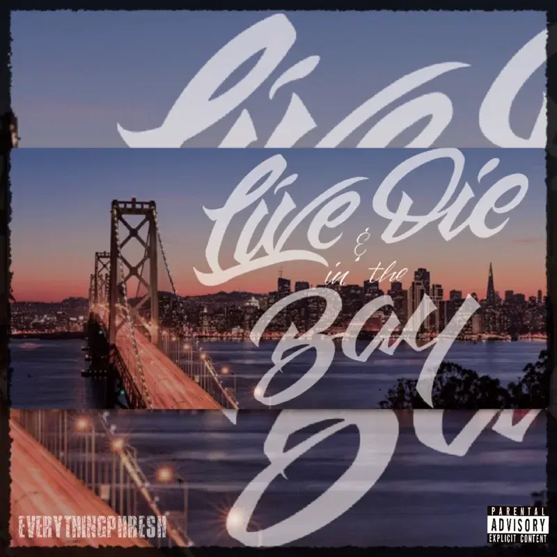 Live & Die in the Bay