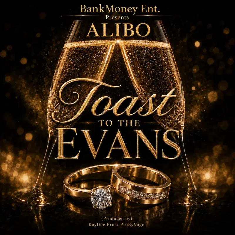 BankMoney Ent. Presents Toast To The Evans