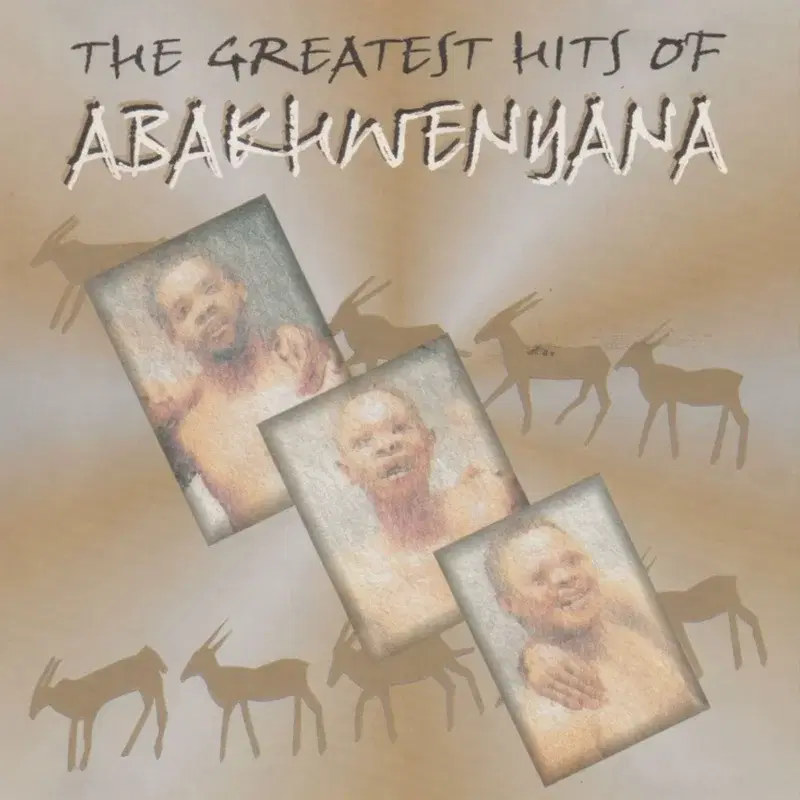 The Greatest Hits of Abakhwenyana