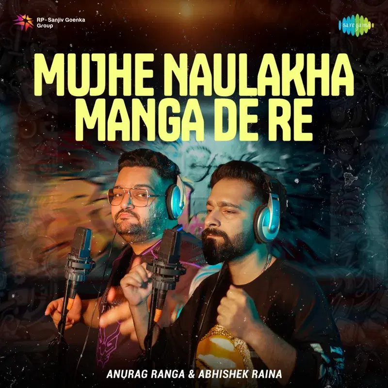 Mujhe Naulakha Manga De Re