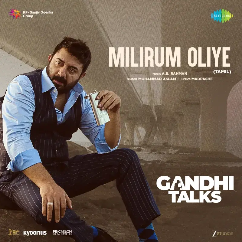 Milirum Oliye (From "Gandhi Talks")