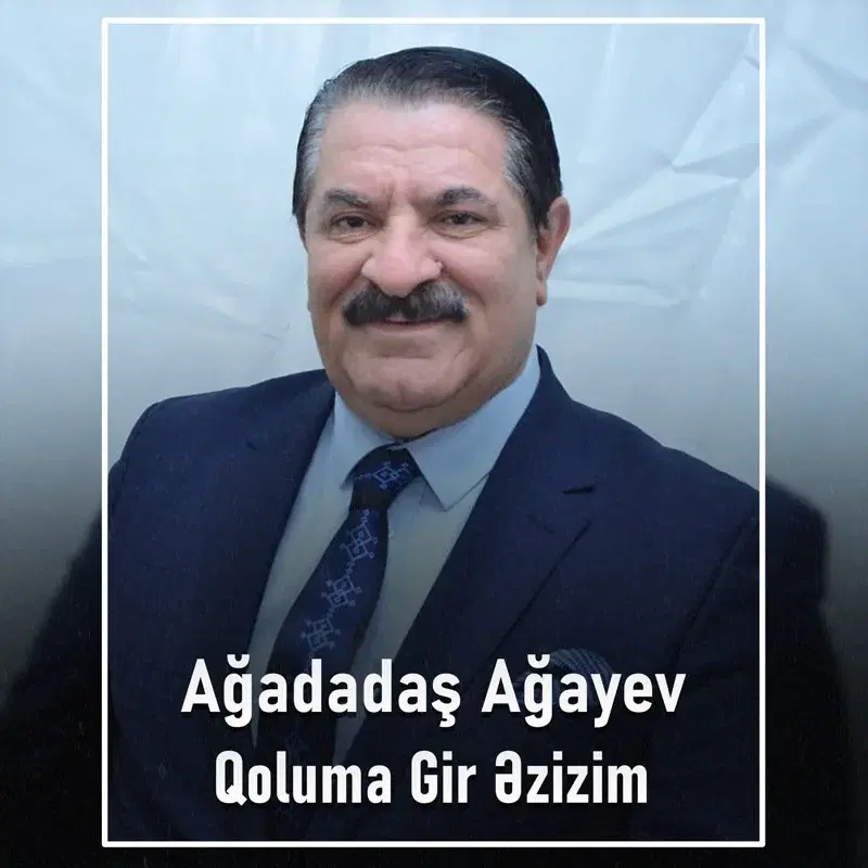 Qoluma Gir Əzizim