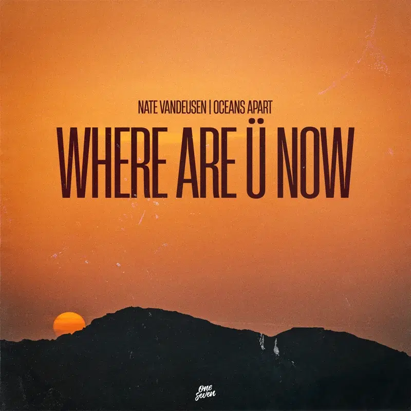 Where Are Ü Now