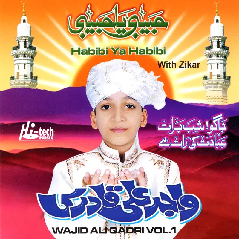 Habibi Ya Habibi Vol. 1 - Islamic Naats