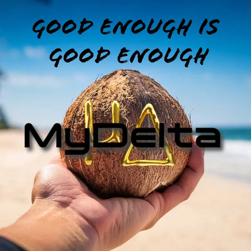 Good Enough Is Good Enough