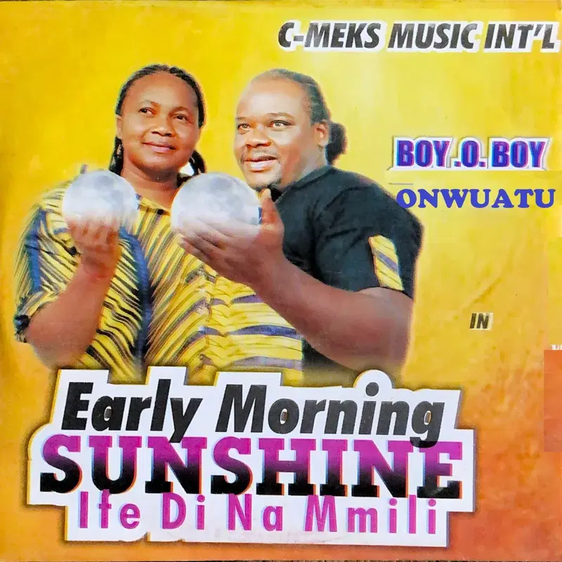 Early Morning Sunshine (Ife di Na Mmili)
