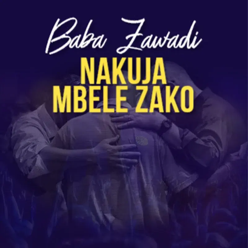 Nakuja Mbele Zako