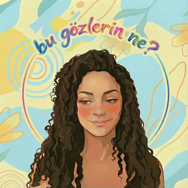 bu gözlerin ne?