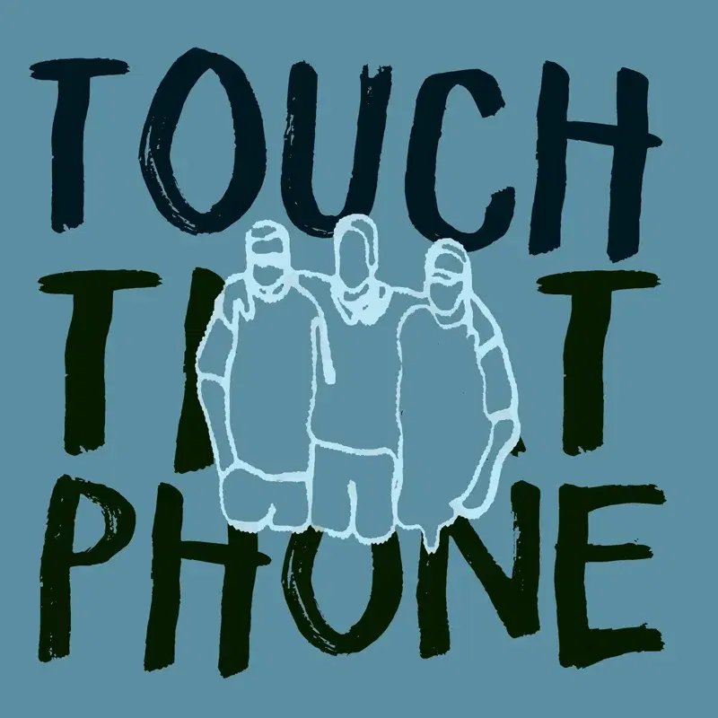 Touch That Phone