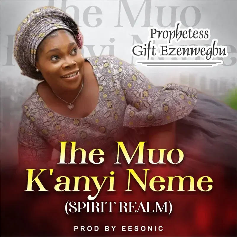 Ihe Muo K'anyi Neme (Spirit Realm)