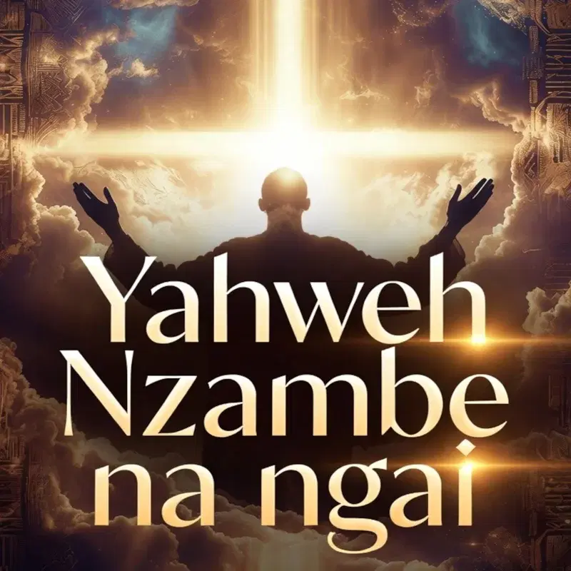 Yahweh Nzambe Na Ngai