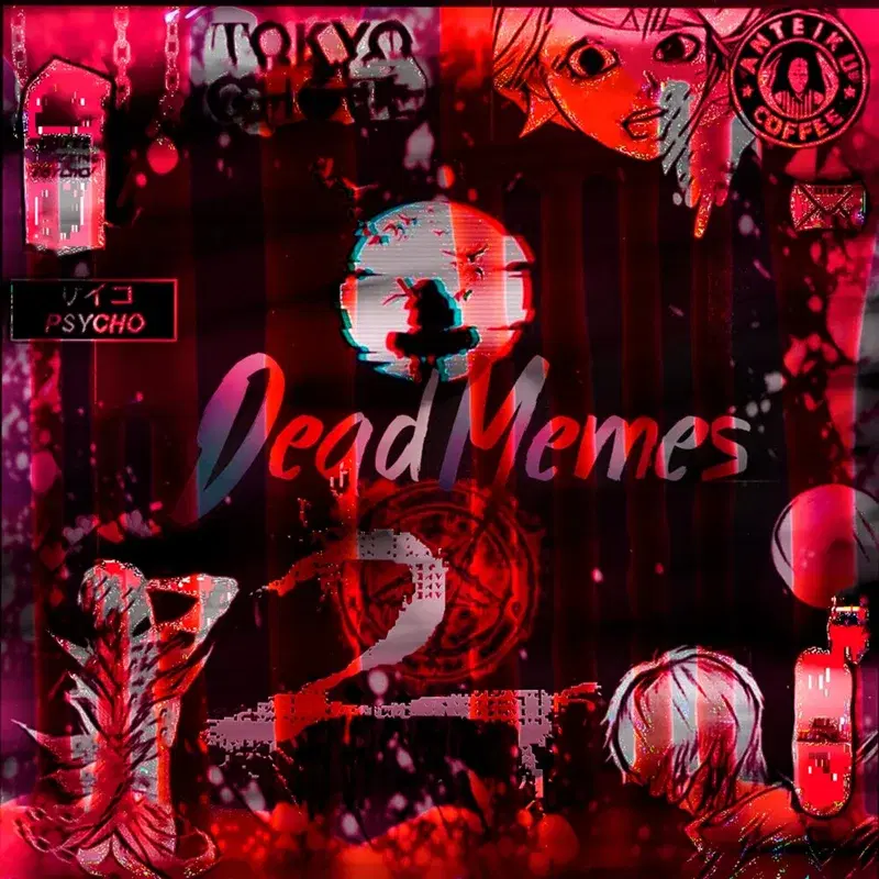 Dead Memes 2