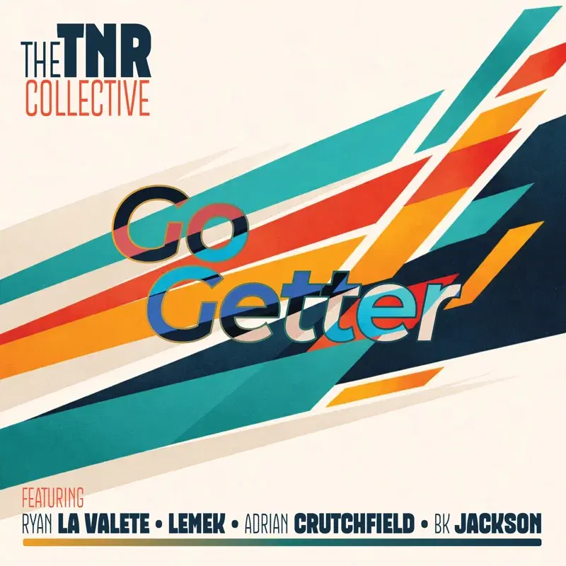 Go Getter (feat. Ryan La Valette, Lemek, Adrian Crutchfield & BK Jackson)