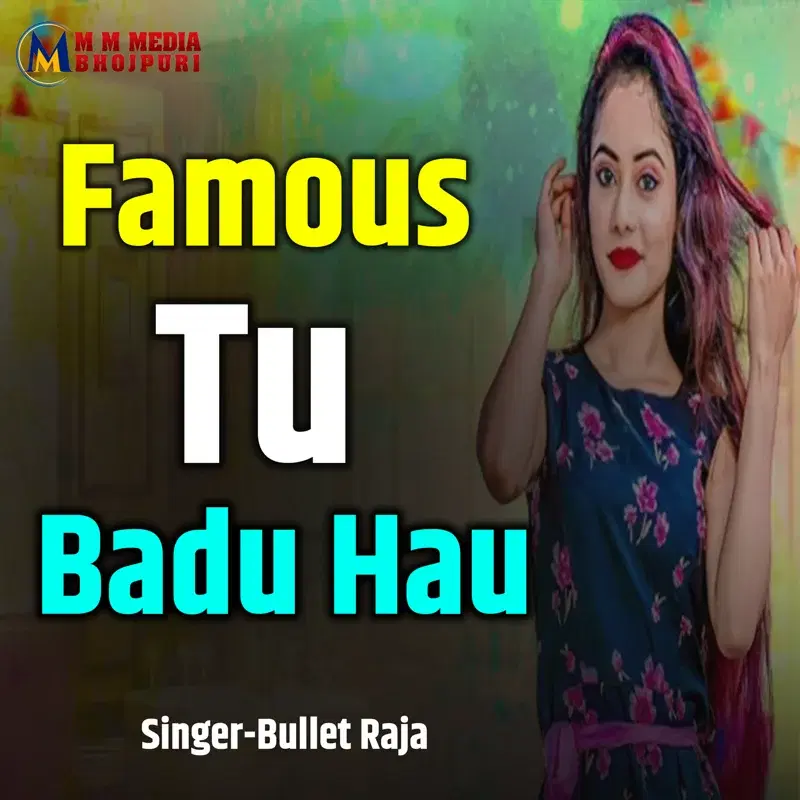 Famous Tu Badu Hau