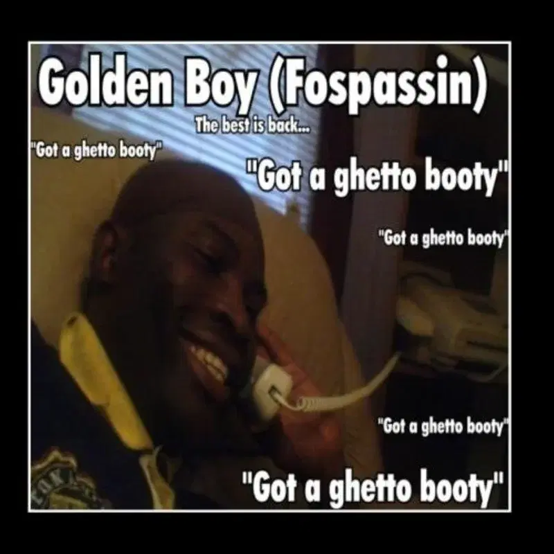 Got a Ghetto Booty