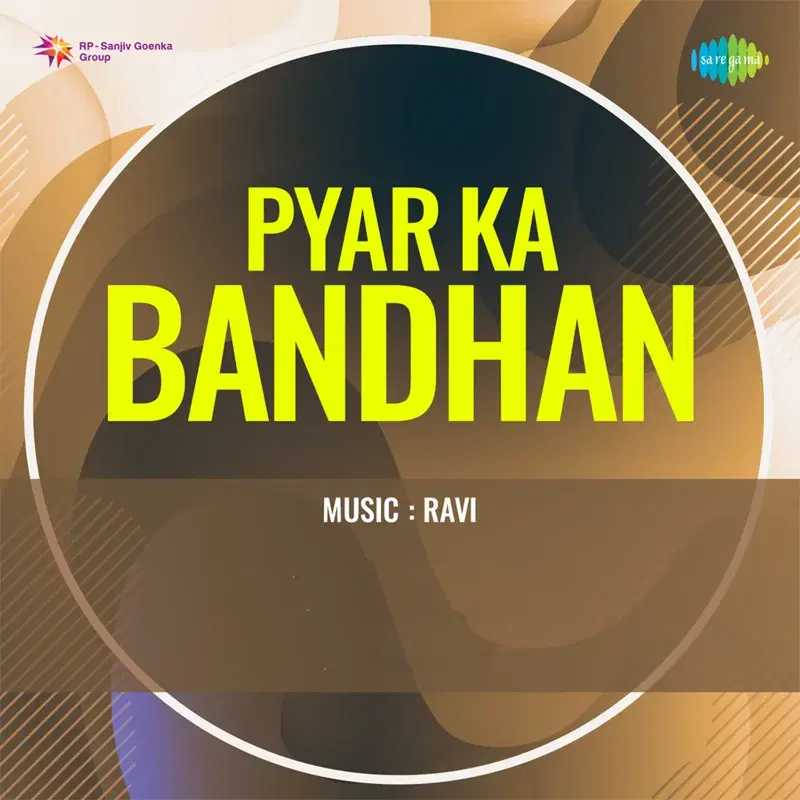 Pyar Ka Bandhan (Original Motion Picture Soundtrack)