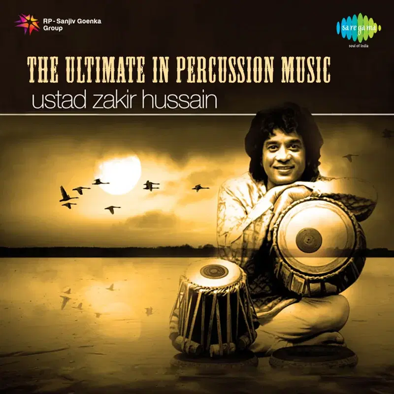 The Ultimate in Percussion Music - Ustad Zakir Hussain