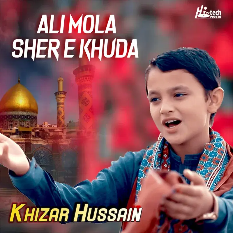 Ali Mola Sher e Khuda