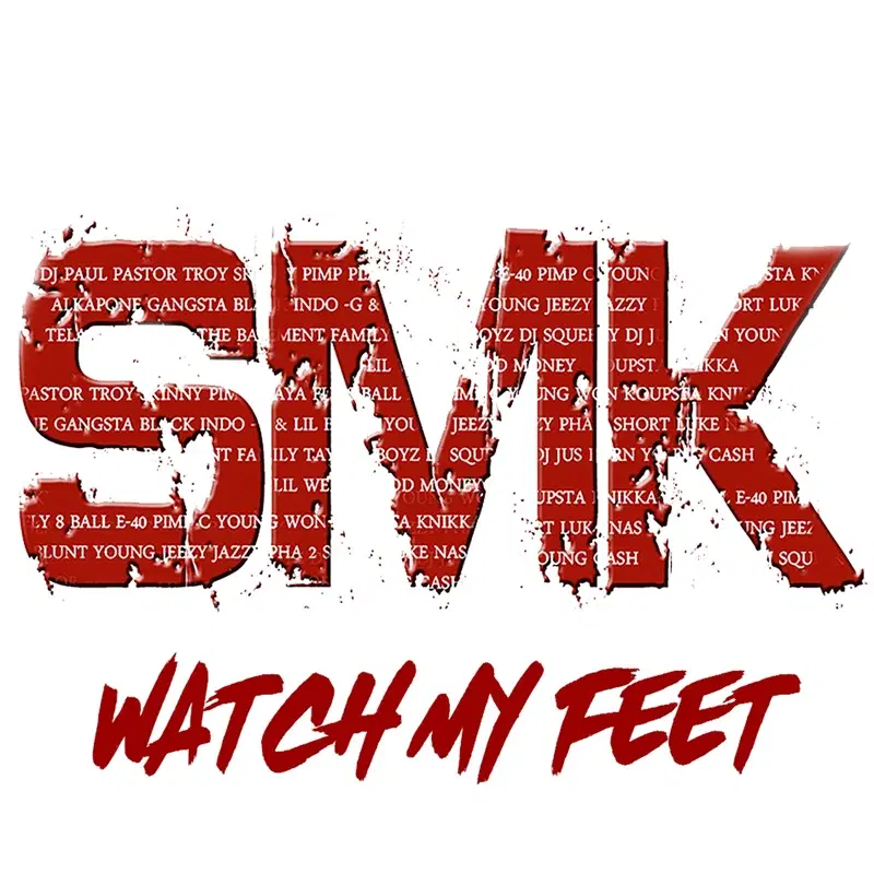WATCH MY FEET