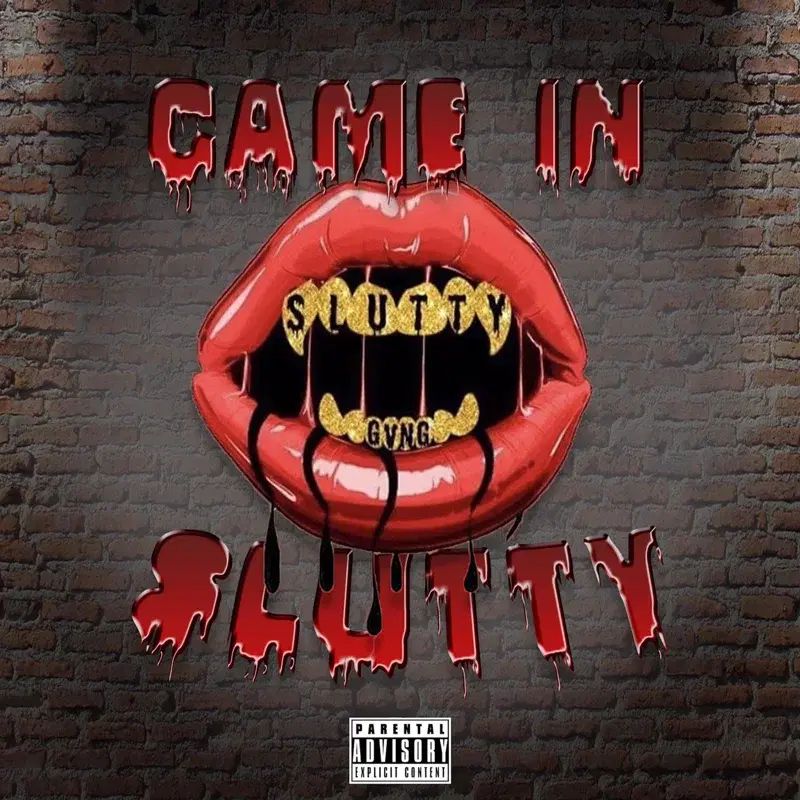 Came in Slutty