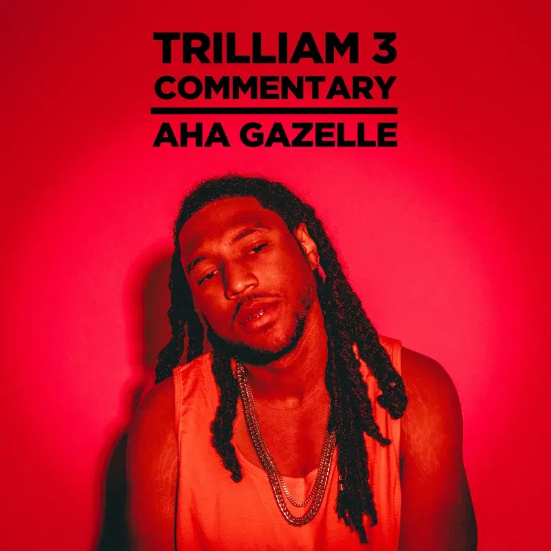 Trilliam 3 (Commentary)