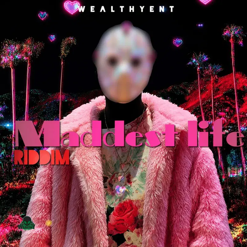 Maddest Life Riddim