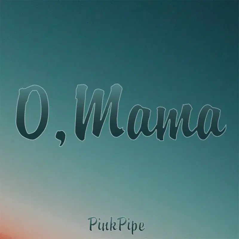 O, Mama