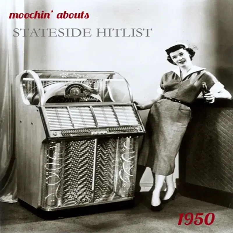 Moochin' Abouts Stateside Hitlist 1950