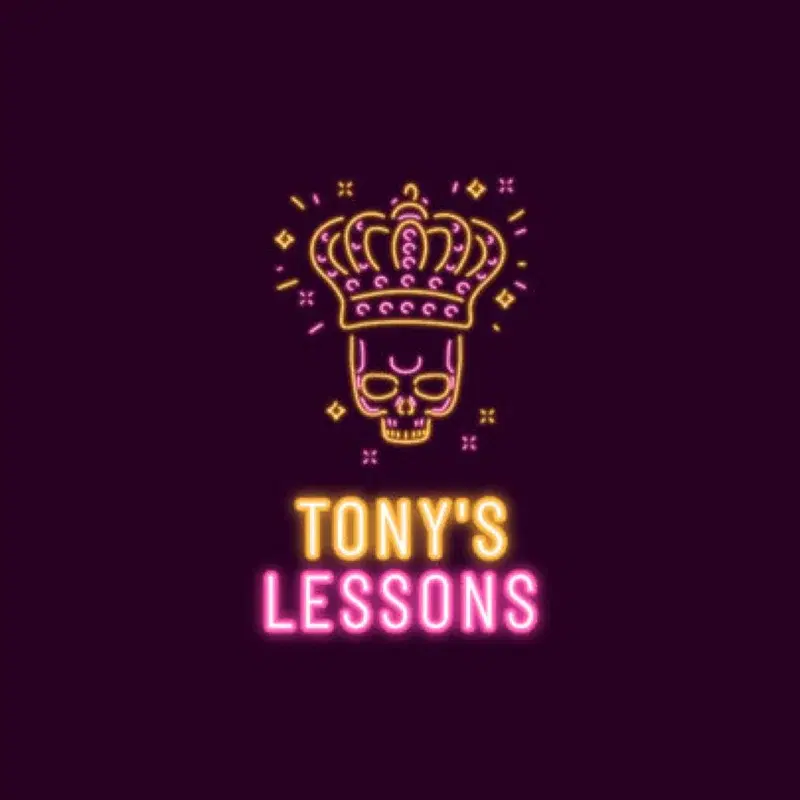 Tony's Lessons