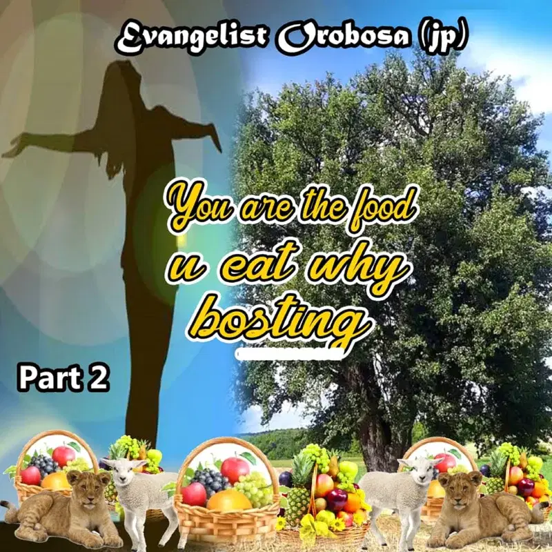 You Are the Food U Eat Why Bosting, Pt. 2