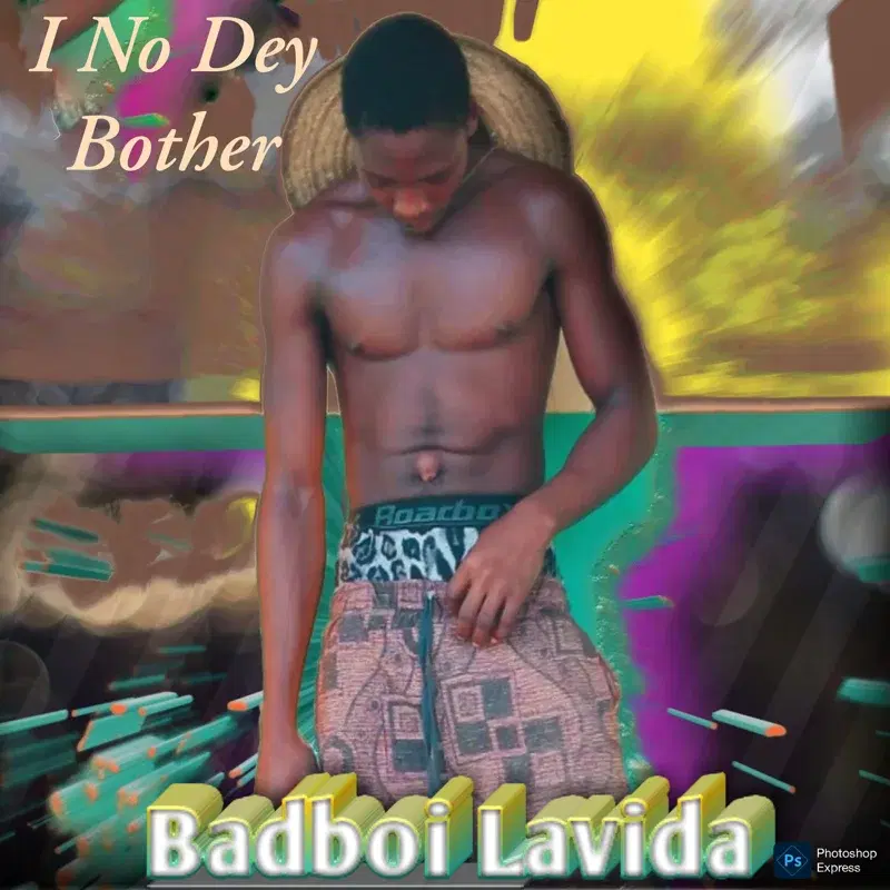 I No Dey Bother