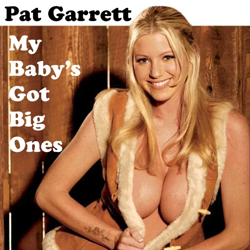 My Baby's Got Big Ones