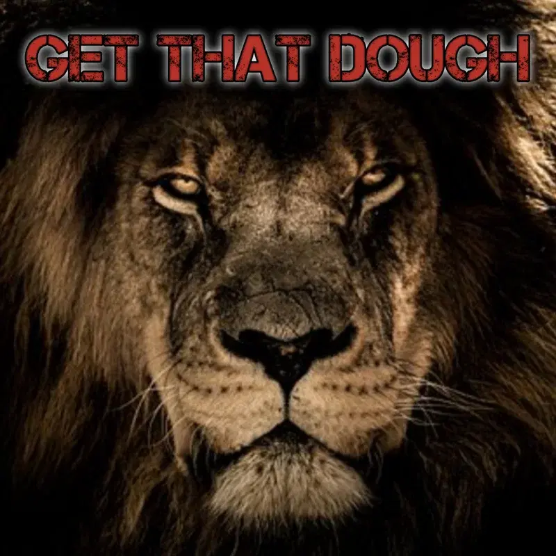 Get That Dough