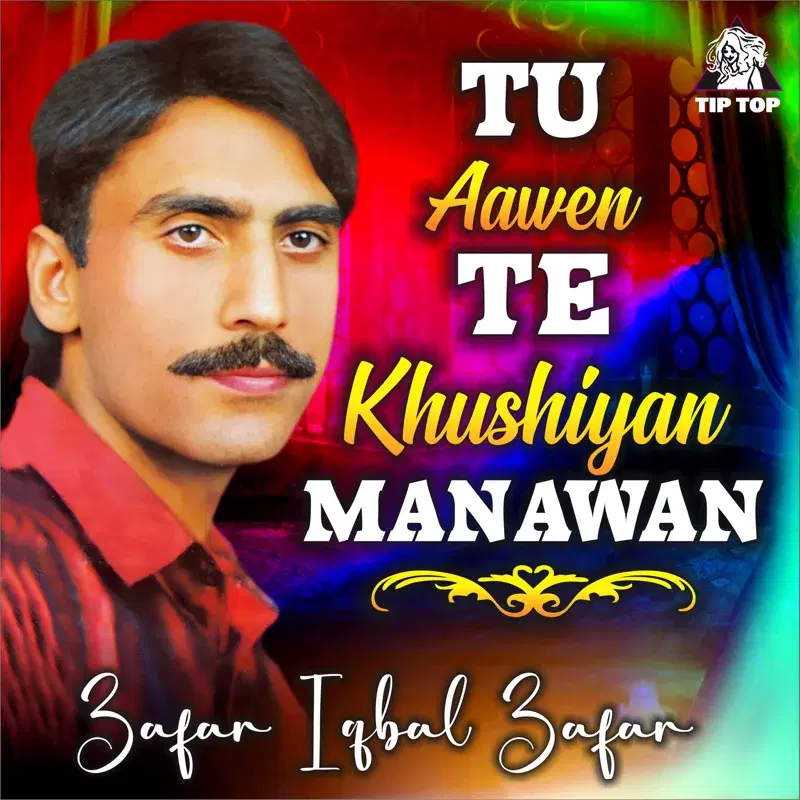 Tu Aawen Te Khushian Manawan