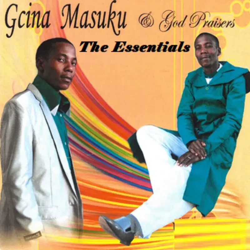 Gcina Masuku & God Praisers - The Essentials