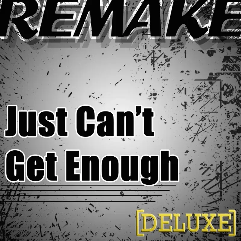 Just Can't Get Enough (The Black Eyed Peas Remake) - Deluxe