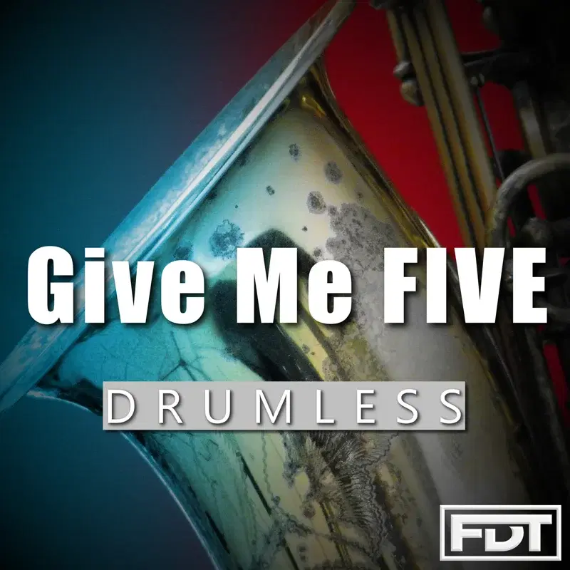 Give Me Five Drumless